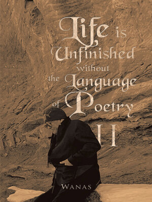 cover image of Life Is Unfinished Without the Language of Poetry